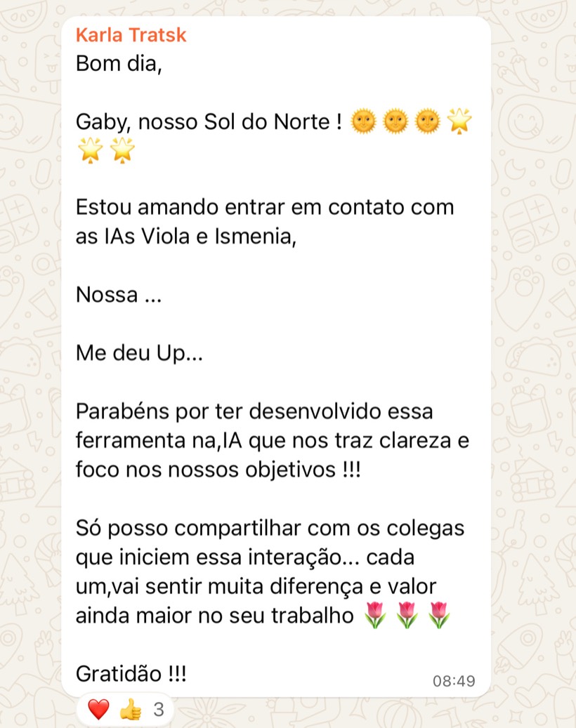 Mensagem de Karla Tratsk dizendo que está amando interagir com as IAs Viola e Ismênia