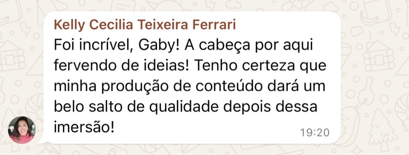 Mensagem de Kelly Ferrari dizendo que a cabeça está fervendo de ideias