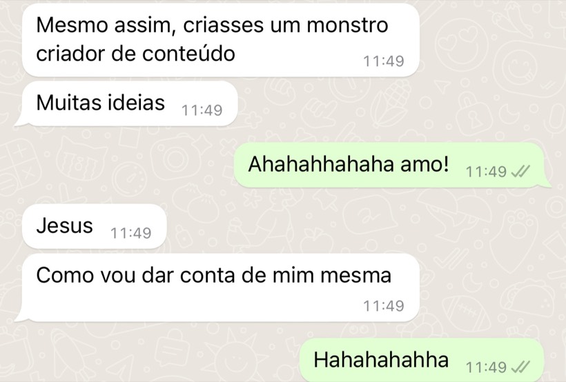 Mensagem de aluna brincando que virou um monstro criador de conteúdo